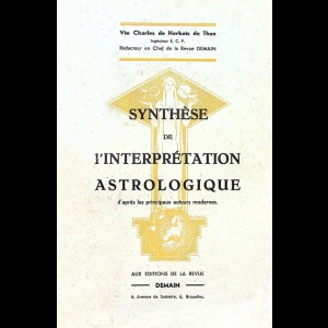 Synthèse de l'interprétation astrologique d'après les principaux auteurs modernes