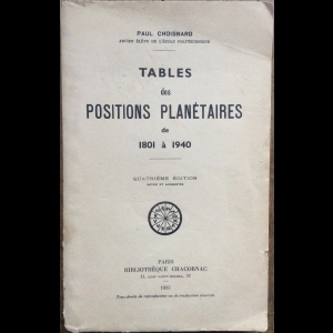 Tables des positions planétaires avec notions sommaires de cosmographie destinées aux recherches de l'astrologie scientifique
