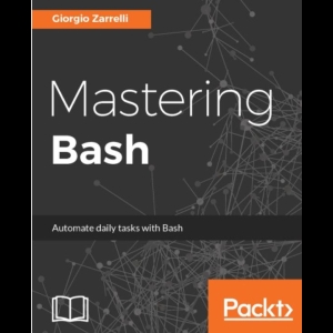 Mastering Bash: Automate Daily Tasks with Bash