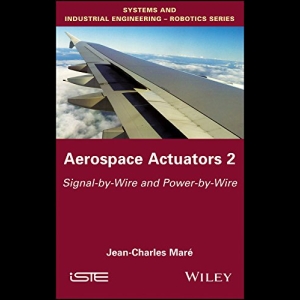 This book is the second in a series of volumes which cover the topic of aerospace actuators following a systems-based approach. This second volume brings an original, functional and architectural vision to more electric aerospace actuators. The aspects of signal (Signal-by-Wire) and power (Power-by-Wire) are treated from the point of view of needs, their evolution throughout history, and operational solutions that are in service or in development. This volume is based on an extensive bibliography, numerous 