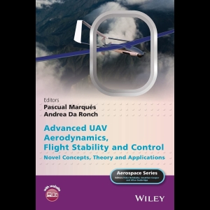 Advanced UAV Aerodynamics, Flight Stability and Control - Novel Concepts, Theory and Applications