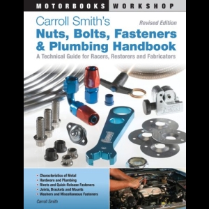 Carroll Smith's Nuts, Bolts, Fasteners and Plumbing Handbook
