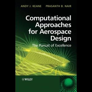 Computational Approaches for Aerospace Design - The Pursuit of Excellence