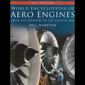 World Encyclopedia of Aero Engines - From the Pioneers to the Present Day
