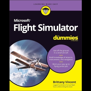 Microsoft Flight Simulator for Dummies