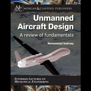 Unmanned Aircraft Design - A Review of Fundamentals