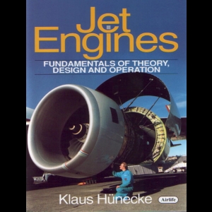 Jet Engines - Fundamentals of Theory, Design and Operation