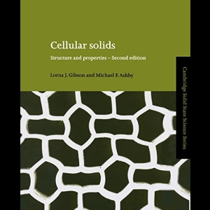 Cellular Solids - Structure and Properties
