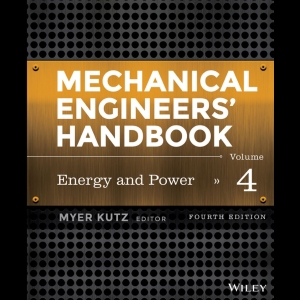 Mechanical Engineers' Handbook - Volume 4 - Energy and Power