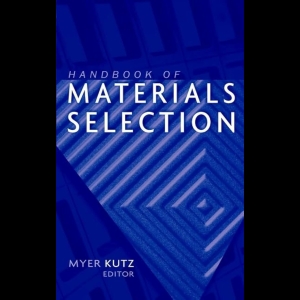 Handbook of Materials Selection