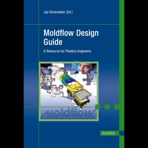 Moldflow Design Guide - A Resource for Plastics Engineers