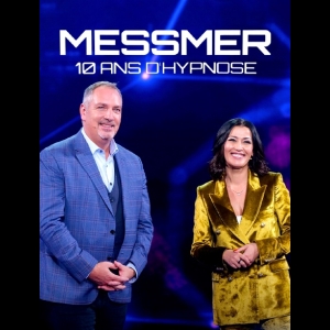 Messmer - 10 ans d'hypnose