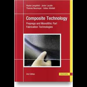 Composite Technology - Prepregs and Monolithic Part - Fabrication Technologies