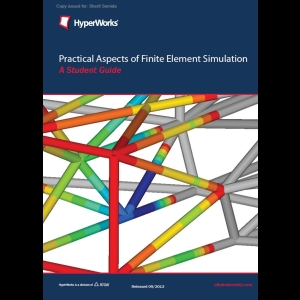 Practical Aspects of Finite Element Simulation - A Student Guide