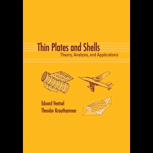 Thin Plates and Shells - Theory, Analysis, and Applications