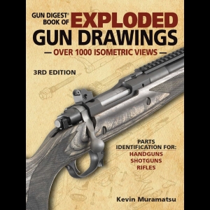 Gun Digest Book of Exploded Gun Drawings