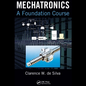 Mechatronics - A Foundation Course