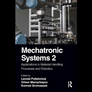 Mechatronic Systems 2 - Applications in Material Handling Processes and Robotics