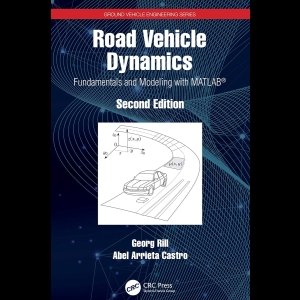 Road Vehicle Dynamics - Fundamentals and Modeling with MATLAB