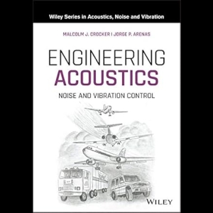 Engineering Acoustics - Noise and Vibration Control