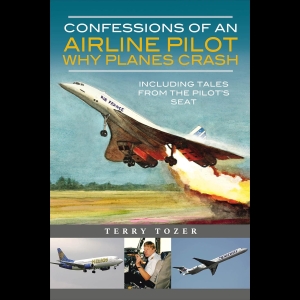 Confessions of an Air Craft Pilot - Including Tales from the Pilot's Seat