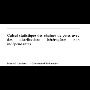 Calcul statistique des chaînes de cotes avec des distributions hétérogènes non indépendantes