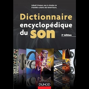 Dictionnaire encyclopédique du Son