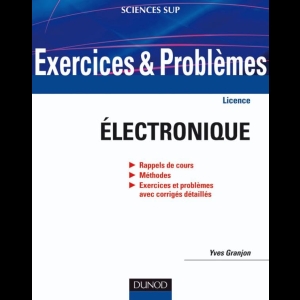 Electronique - Exercices et Problèmes