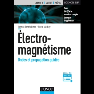 Electromagnétisme - Ondes et propagation guidée