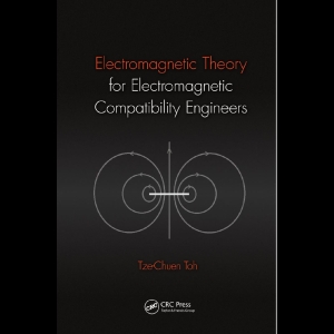 Electromagnetic Theory for Electromagnetic Compatibility Engineers