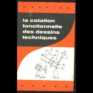 La Cotation Fonctionnelle des Dessins Techniques‎