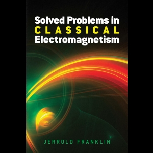 Solved Problems in Classical Electromagnetism