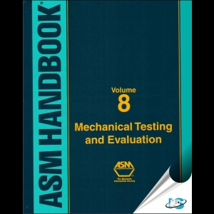 ASM Handbook 8 - Mechanical Testing and Evaluation