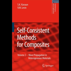 Self-Consistent Methods for Composites - Volume 2 - Wave Propagation in Heterogeneous Materials