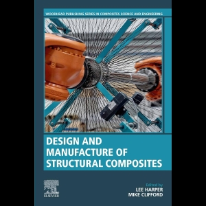 Design and Manufacture of Structural Composites