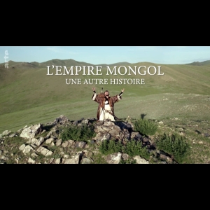 L'Empire Mongol - Une Autre Histoire