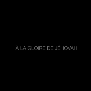 À la gloire de Jéhovah