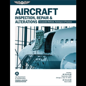 Aircraft Inspection, Repair, and Alterations - Acceptable Methods, Techniques, and Practices