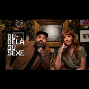 [Serie] Au-delà du sexe