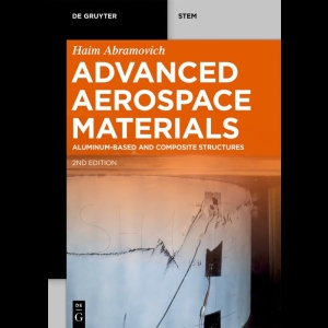 Advanced Aerospace Materials - Aluminum-Based and Composite Structures