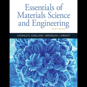 Essentials of Materials Science and Engineering