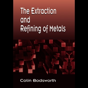 The Extraction and Refining of Metals