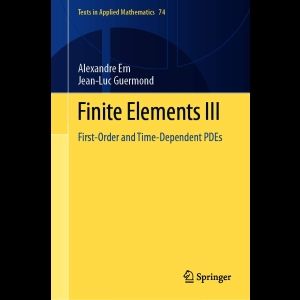 Finite Elements III - First-Order and Time-Dependent PDEs