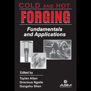 Cold and Hot Forging - Fundamentals and Applications