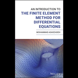 An Introduction to the Finite Element Method for Differential Equations