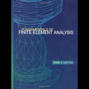 Fundamentals of Finite Element Analysis