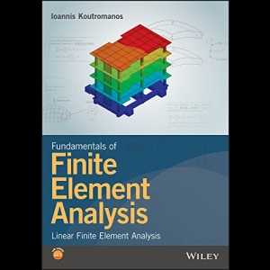 Fundamentals of Finite Element Analysis - Linear Finite Element Analysis