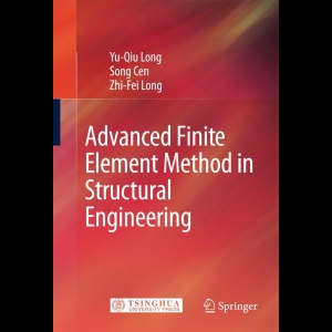 Advanced Finite Element Method in Structural Engineering