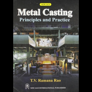 Metal Casting - Principles and Practice