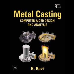 Metal Casting - Computer-Aided Design and Analysis